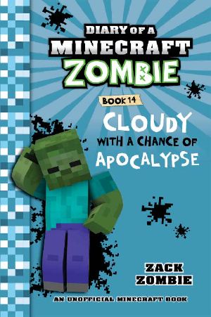 [Diary of a Minecraft Zombie 14] • Cloudy With a Chance of Apocalypse